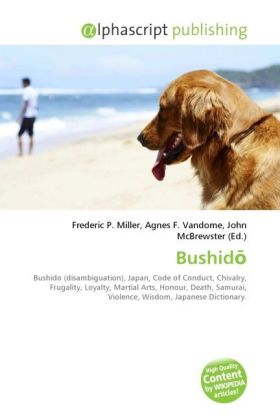 Bushid / Frederic P. Miller (u. a.) / Taschenbuch / Englisch / Alphascript Publishing / EAN 9786130607302 - Miller, Frederic P.