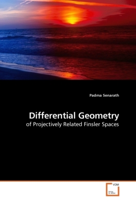 Differential Geometry / of Projectively Related Finsler Spaces / Padma Senarath / Taschenbuch / Englisch / VDM Verlag Dr. Müller / EAN 9783639239102 - Senarath, Padma