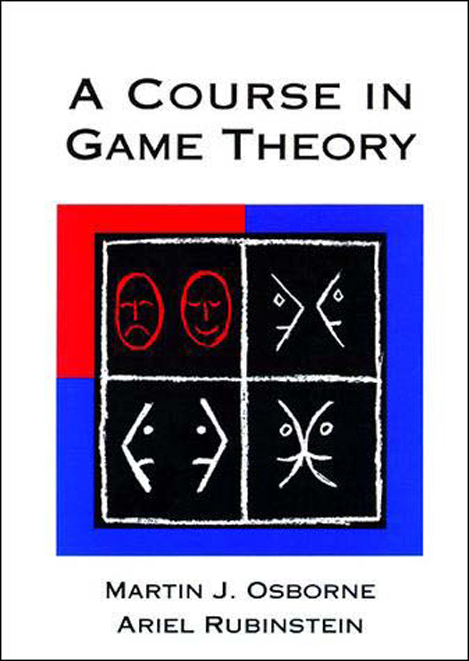 A Course in Game Theory / Martin J. Osborne (u. a.) / Taschenbuch / A Course in Game Theory / Englisch / 1994 / MIT Press Ltd / EAN 9780262650403 - Osborne, Martin J. (University of Toronto)
