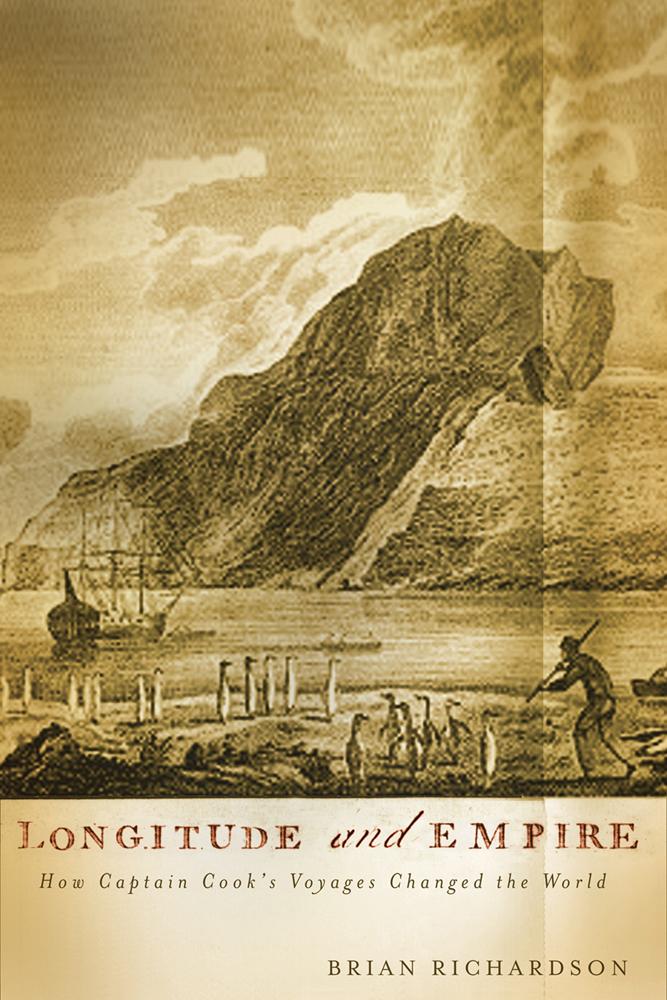 Longitude and Empire  How Captain Cook's Voyages Changed the World  Brian W. Richardson  Taschenbuch  Englisch  2006 - Richardson, Brian W.