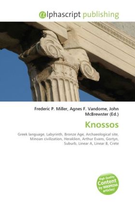 Knossos / Frederic P. Miller (u. a.) / Taschenbuch / Englisch / Alphascript Publishing / EAN 9786130276003 - Miller, Frederic P.