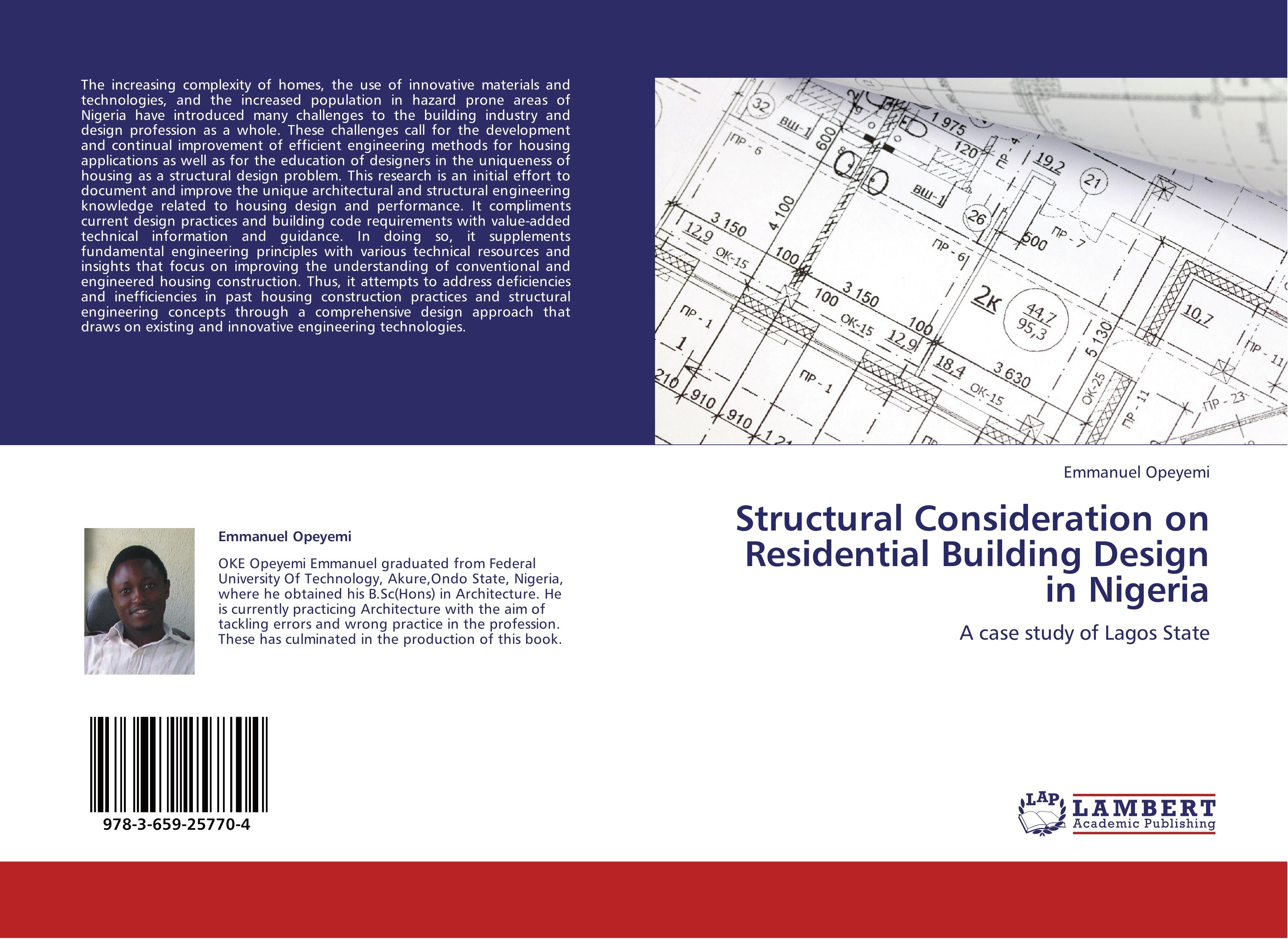 Structural Consideration on Residential Building Design in Nigeria / A case study of Lagos State / Emmanuel Opeyemi / Taschenbuch / Paperback / 88 S. / Englisch / 2012 / EAN 9783659257704 - Opeyemi, Emmanuel
