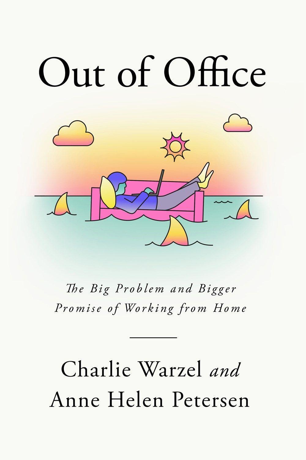 Out of Office / The Big Problem and Bigger Promise of Working from Home / Charlie Warzel (u. a.) / Taschenbuch / 272 S. / Englisch / Knopf Doubleday Publishing Group / EAN 9781524712105 - Warzel, Charlie