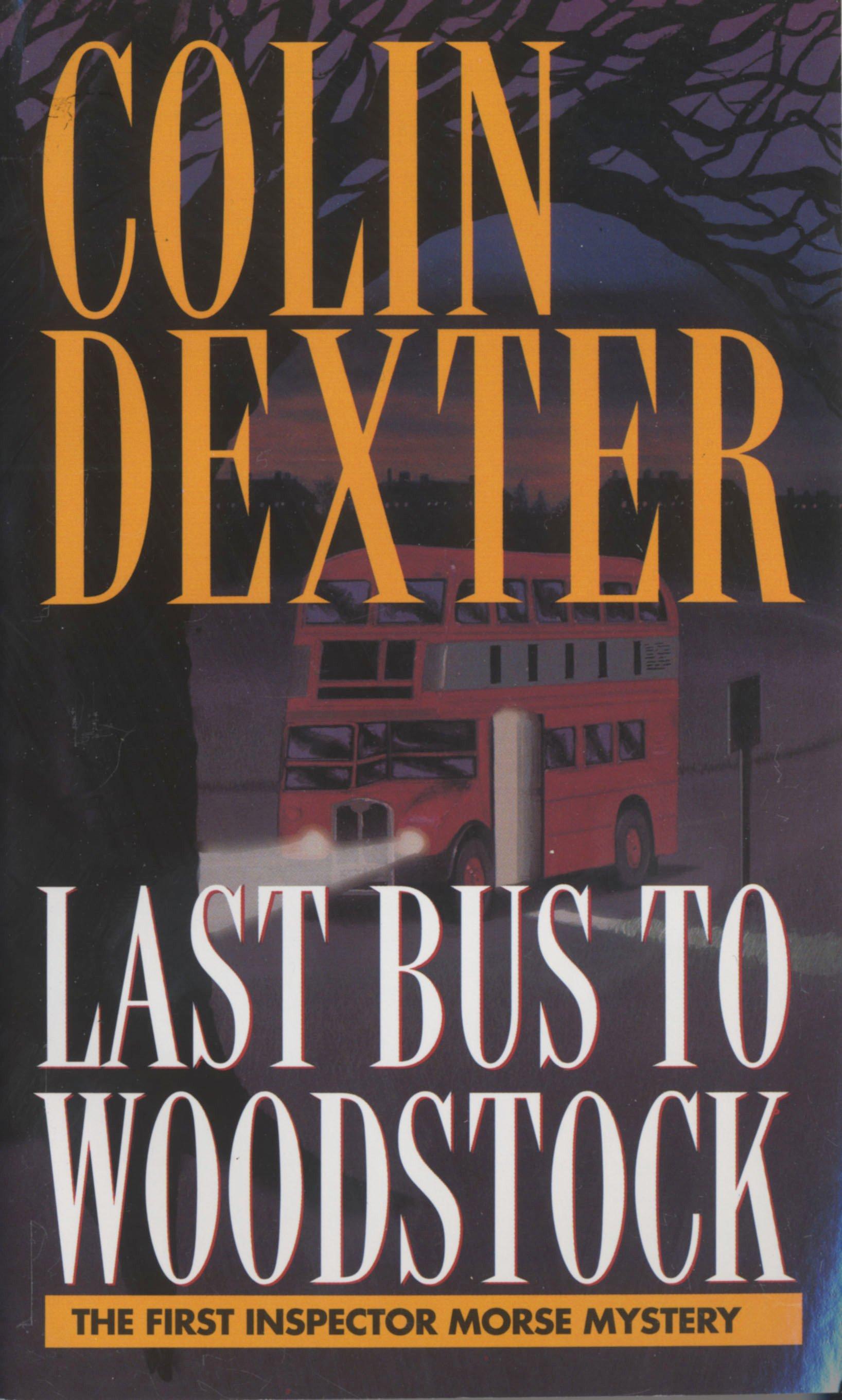 Last Bus to Woodstock / Colin Dexter / Taschenbuch / Englisch / 1996 / Random House Publishing Group / EAN 9780804114905 - Dexter, Colin