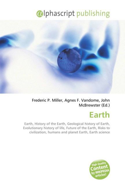 Earth / Frederic P. Miller (u. a.) / Taschenbuch / Englisch / Alphascript Publishing / EAN 9786130084905 - Miller, Frederic P.