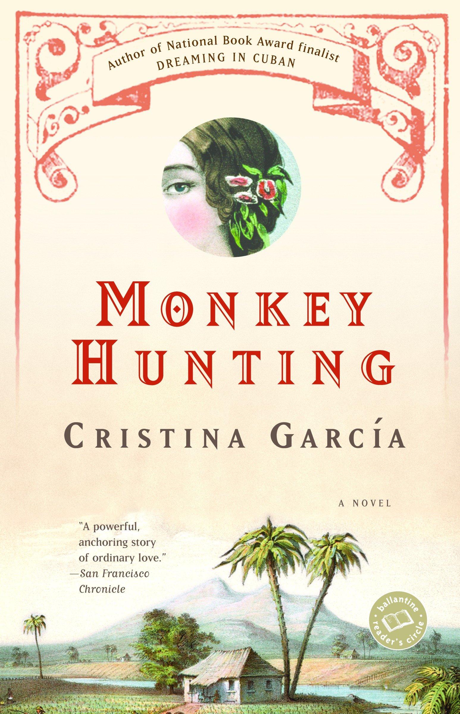 Monkey Hunting / Cristina García / Taschenbuch / Ballantine Reader's Circle / Englisch / 2004 / BALLANTINE BOOKS / EAN 9780345466105 - García, Cristina