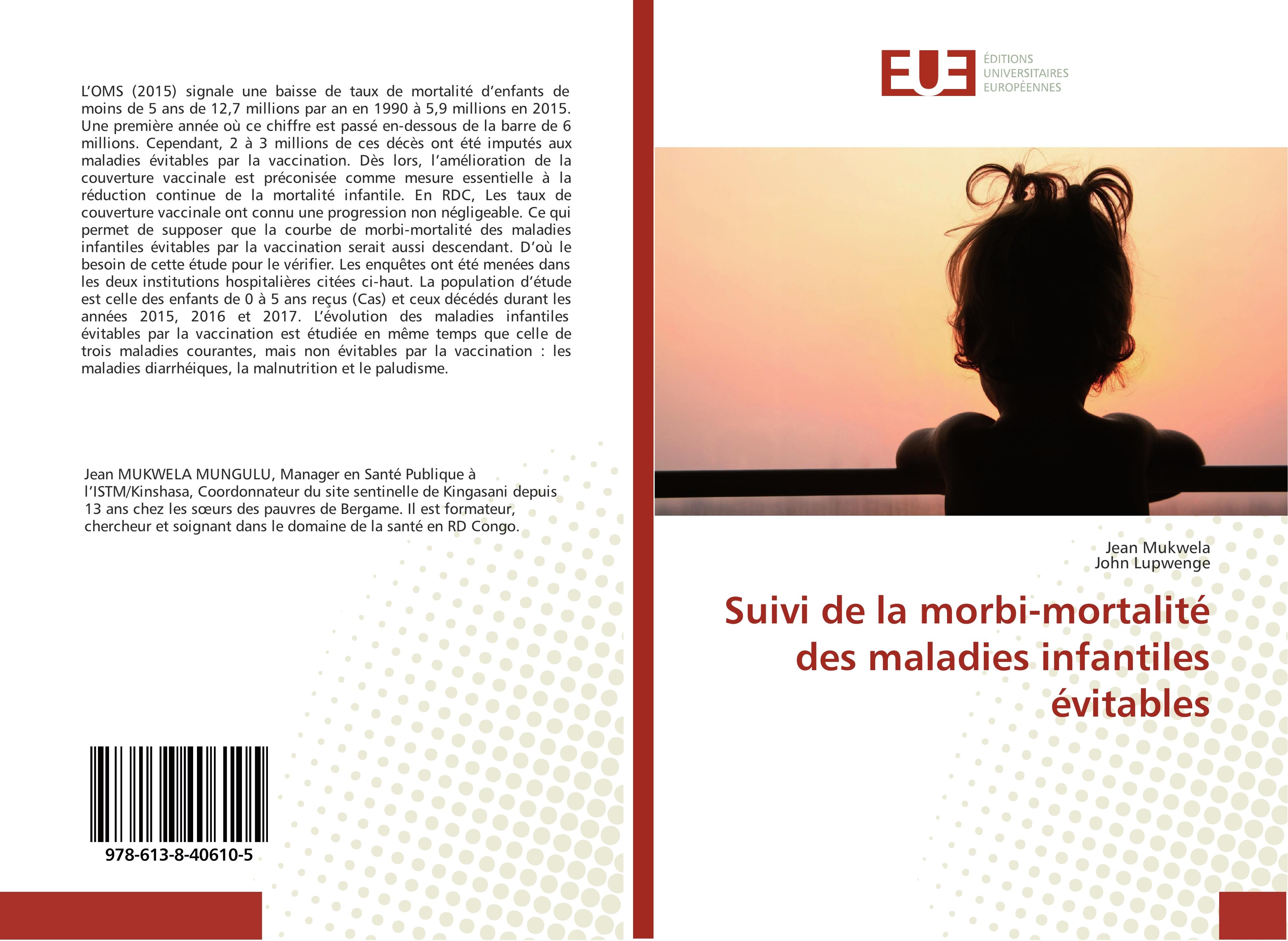Suivi de la morbi-mortalité des maladies infantiles évitables  Jean Mukwela (u. a.)  Taschenbuch  Paperback  Französisch  2018 - Mukwela, Jean