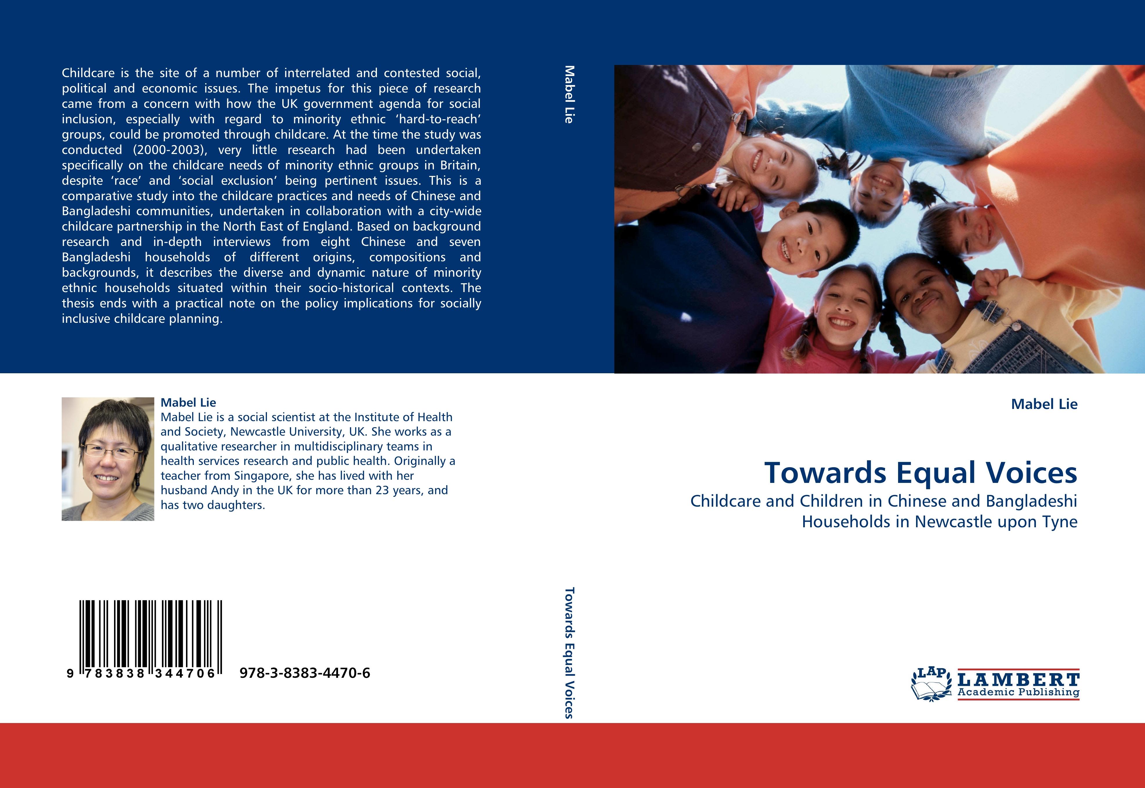 Towards Equal Voices / Childcare and Children in Chinese and Bangladeshi Households in Newcastle upon Tyne / Mabel Lie / Taschenbuch / Paperback / 404 S. / Englisch / 2010 / EAN 9783838344706 - Lie, Mabel