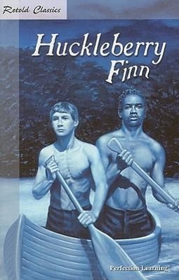 Huckleberry Finn / Mark Twain / Taschenbuch / Retold Classics (Paperback) / Englisch / 1992 / PERFECTION LEARNING CORP / EAN 9781563121807 - Twain, Mark