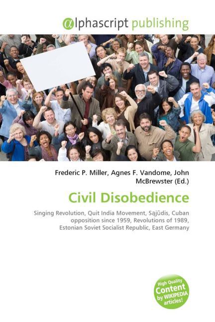 Civil Disobedience / Frederic P. Miller (u. a.) / Taschenbuch / Englisch / Alphascript Publishing / EAN 9786130022907 - Miller, Frederic P.