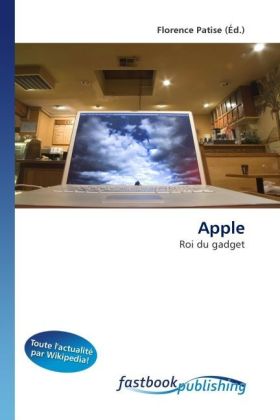 Apple / Roi du gadget / Florence Patise / Taschenbuch / Französisch / FastBook Publishing / EAN 9786130104207 - Patise, Florence
