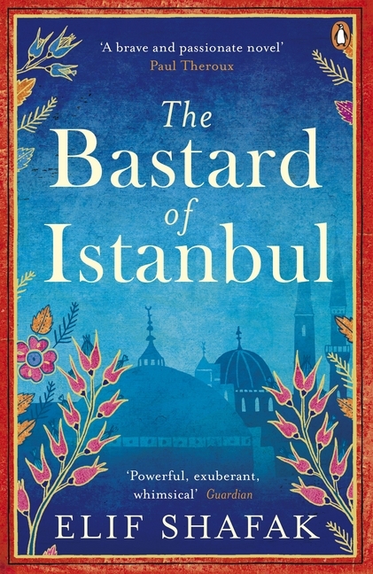 The Bastard of Istanbul / Elif Shafak / Taschenbuch / 363 S. / Englisch / 2015 / Penguin Books Ltd (UK) / EAN 9780241972908 - Shafak, Elif