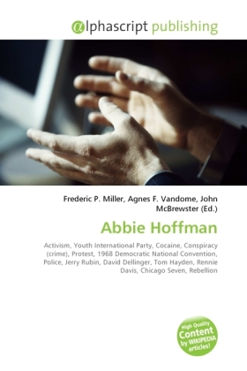 Abbie Hoffman / Frederic P. Miller (u. a.) / Taschenbuch / Englisch / Alphascript Publishing / EAN 9786130263508 - Miller, Frederic P.
