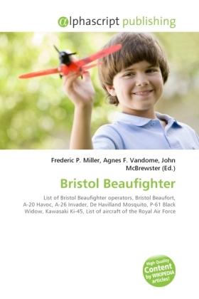 Bristol Beaufighter / Frederic P. Miller (u. a.) / Taschenbuch / Englisch / Alphascript Publishing / EAN 9786130233808 - Miller, Frederic P.