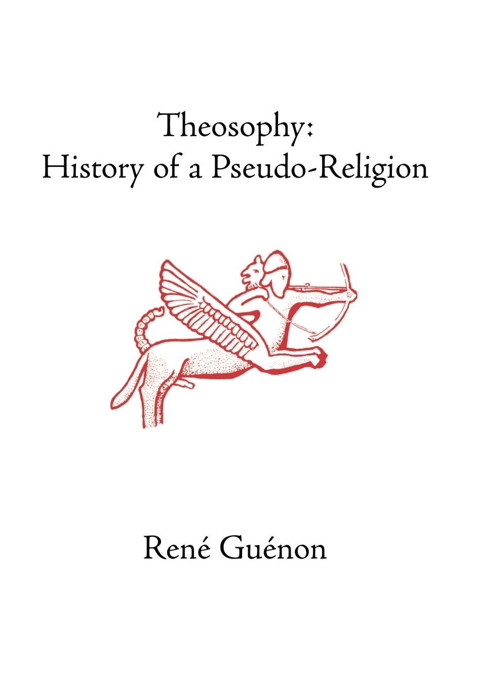 Theosophy / History of a Pseudo-Religion / Rene Guenon / Buch / HC gerader Rücken mit Schutzumschlag / Englisch / 2004 / Sophia Perennis / EAN 9780900588808 - Guenon, Rene