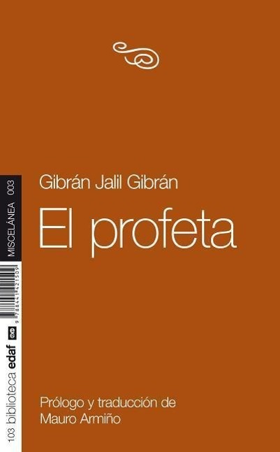 El Profeta / Jalil Gibran / Taschenbuch / 112 S. / Spanisch / 2014 / EDAF ANTILLAS / EAN 9788441421509 - Gibran, Jalil