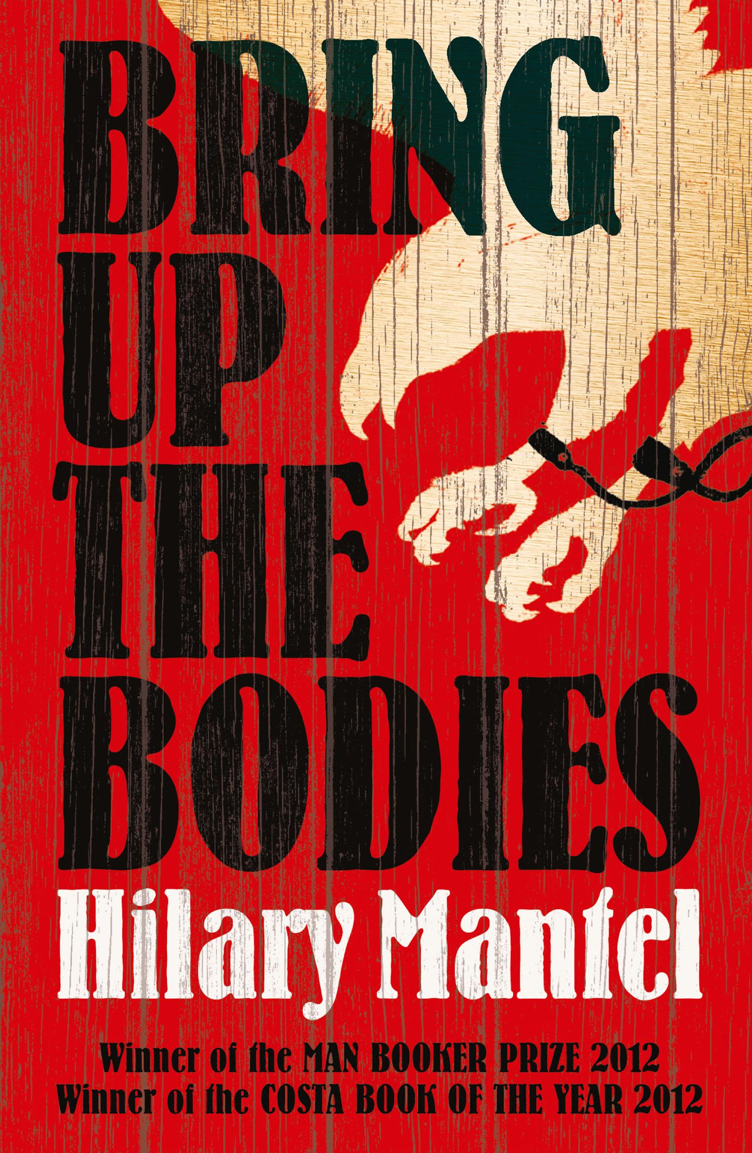 Bring Up the Bodies / Hilary Mantel / Taschenbuch / The Wolf Hall Trilogy / 432 S. / Englisch / 2013 / Harper Collins Publ. UK / EAN 9780007315109 - Mantel, Hilary