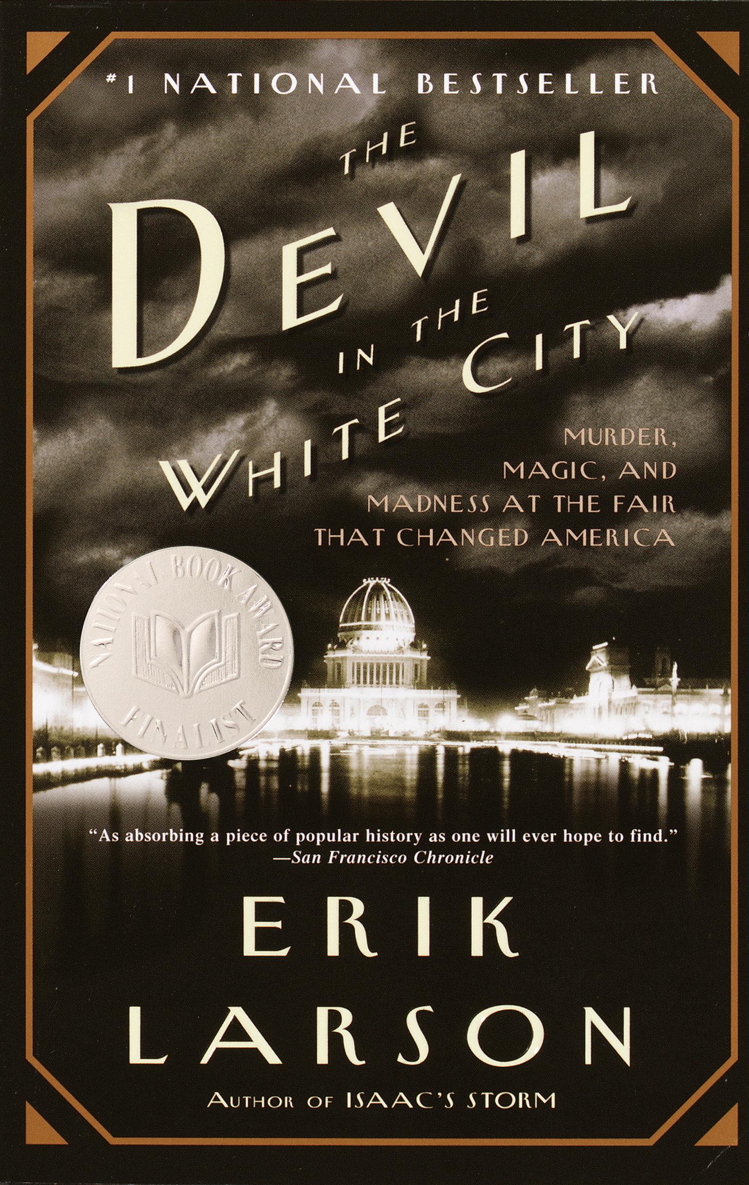 The Devil in the White City / Murder, Magic, and Madness at the Fair that Changed America / Erik Larson / Taschenbuch / Einband - flex.(Paperback) / Englisch / 2012 / Random House LLC US - Larson, Erik
