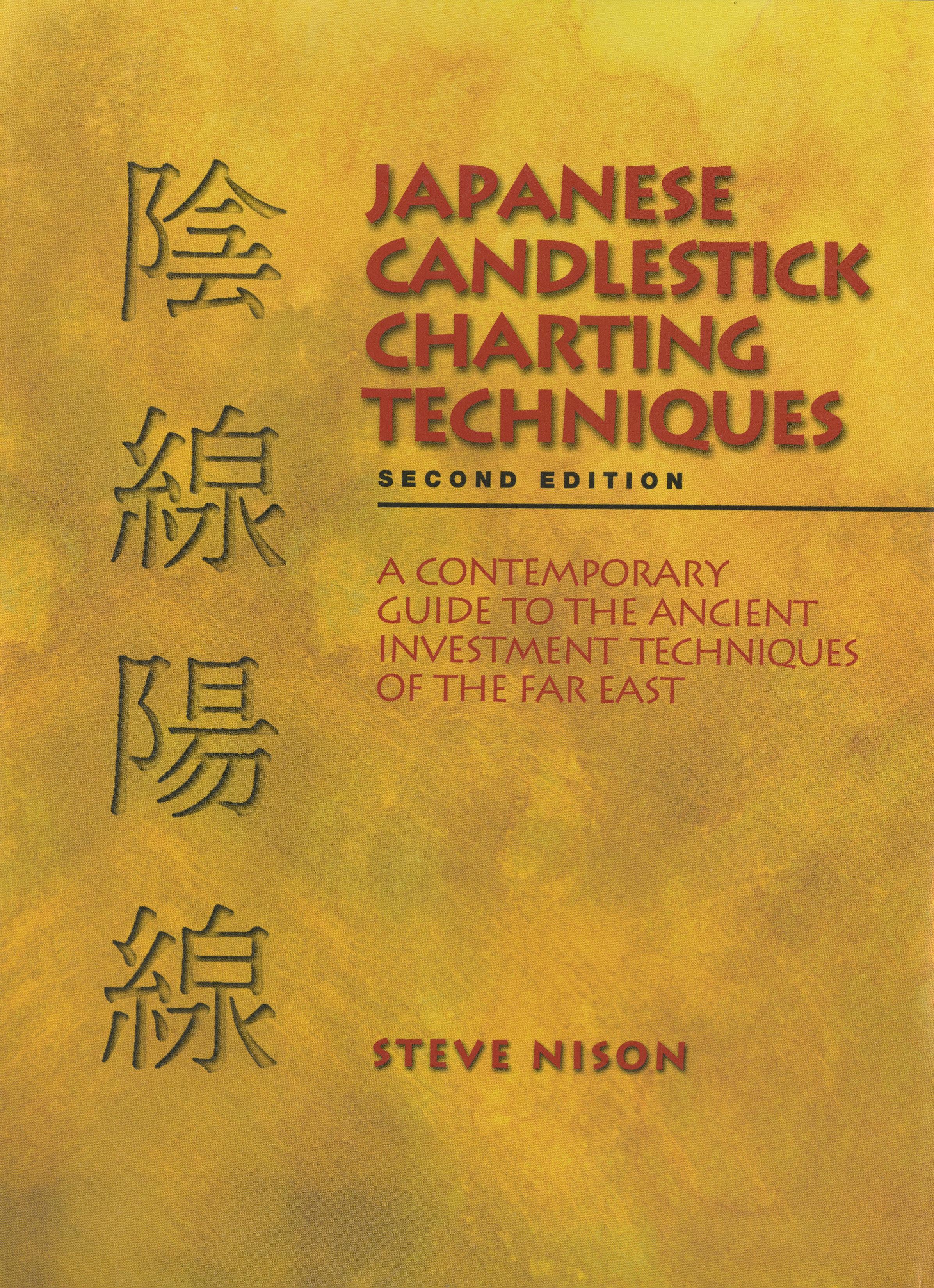Japanese Candlestick Charting Techniques: A Contemporary Guide to the Ancient Investment Techniques of the Far East, Second Edition / Steve Nison / Buch / Englisch / 2001 / Penguin Publishing Group - Nison, Steve