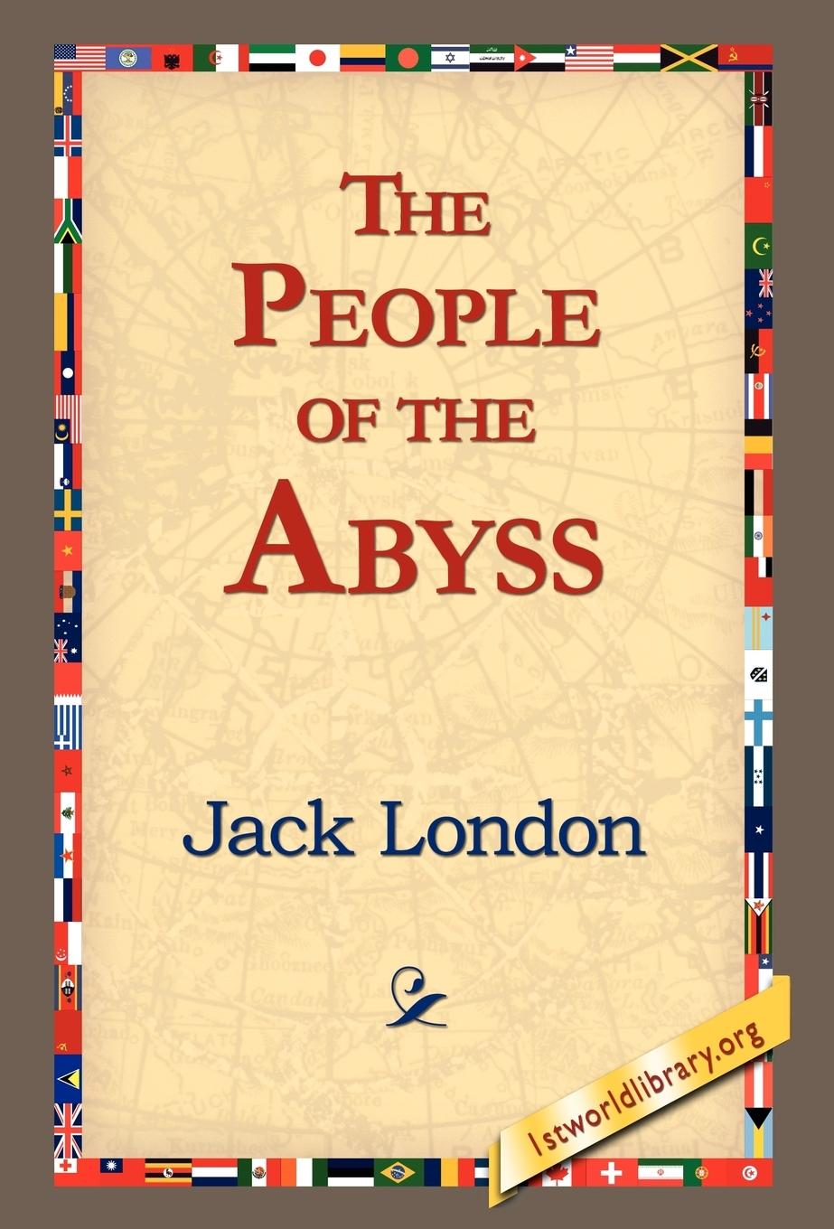 The People of the Abyss / Jack London / Buch / HC gerader Rücken mit Schutzumschlag / Englisch / 2006 / 1st World Library - Literary Society / EAN 9781421814711 - London, Jack