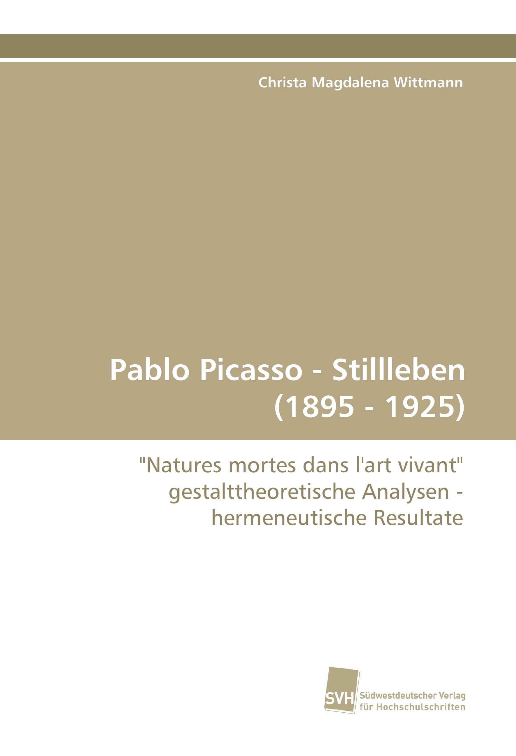 Pablo Picasso - Stillleben (1895 - 1925) / 