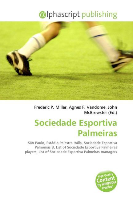 Sociedade Esportiva Palmeiras / Frederic P. Miller (u. a.) / Taschenbuch / Englisch / Alphascript Publishing / EAN 9786130028411 - Miller, Frederic P.