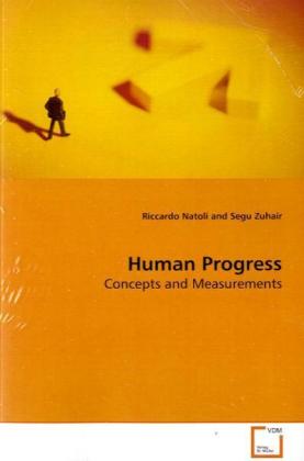 Human Progress / Concepts and Measurements / Riccardo Natoli / Taschenbuch / Englisch / VDM Verlag Dr. Müller / EAN 9783639181012 - Natoli, Riccardo
