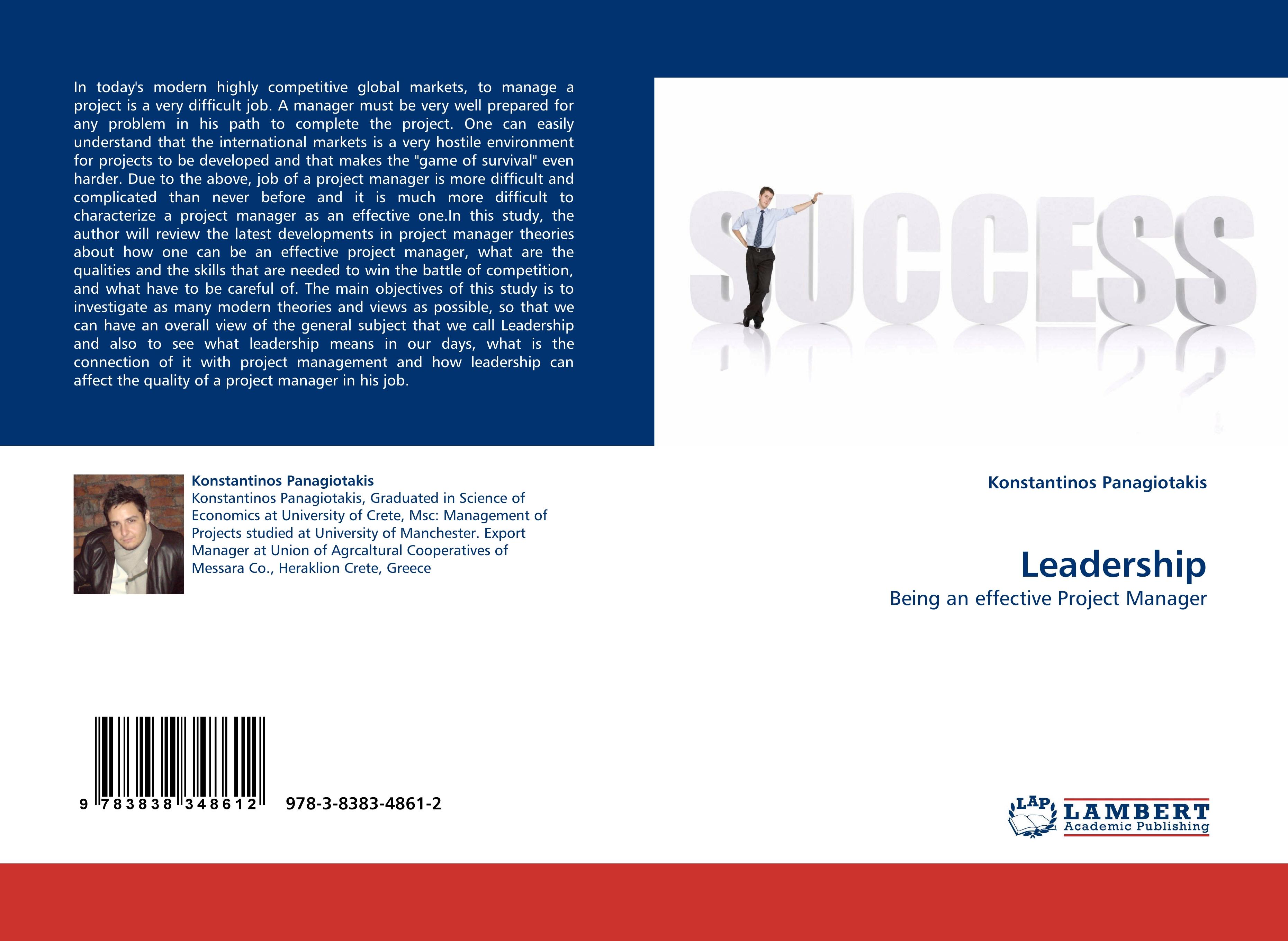 Leadership / Being an effective Project Manager / Konstantinos Panagiotakis / Taschenbuch / Paperback / 84 S. / Englisch / 2010 / LAP LAMBERT Academic Publishing / EAN 9783838348612 - Panagiotakis, Konstantinos