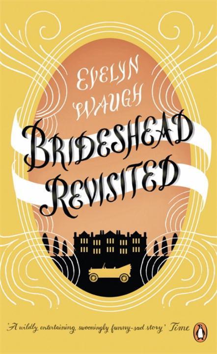 Brideshead Revisited / The Sacred And Profane Memories Of Captain Charles Ryder / Evelyn Waugh / Taschenbuch / 416 S. / Englisch / 2011 / Penguin Books Ltd / EAN 9780241951613 - Waugh, Evelyn