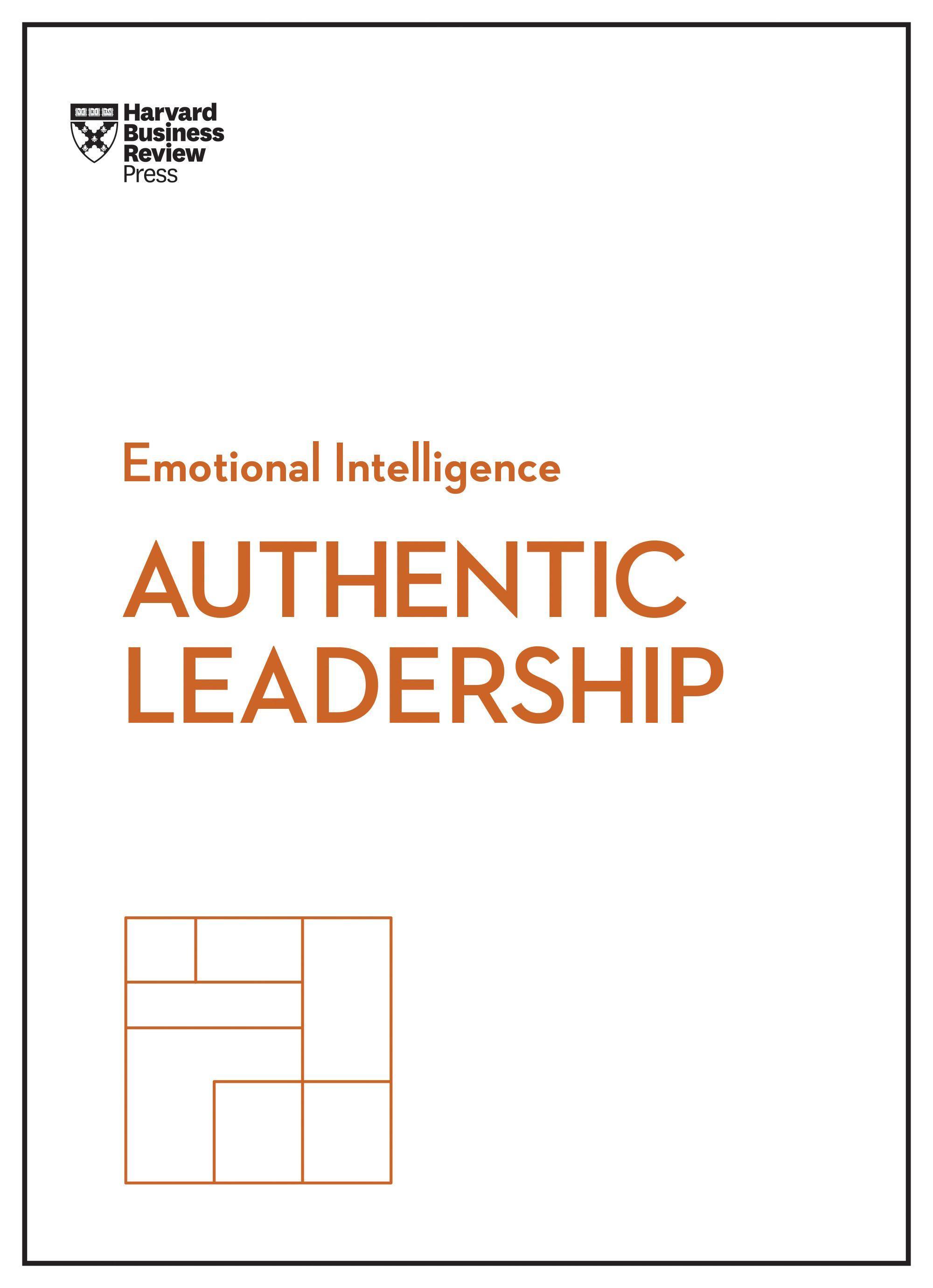 Authentic Leadership (HBR Emotional Intelligence Series) / Bill George (u. a.) / Taschenbuch / HBR Emotional Intelligence Series / X / Englisch / 2017 / Harvard Business Review Press - George, Bill