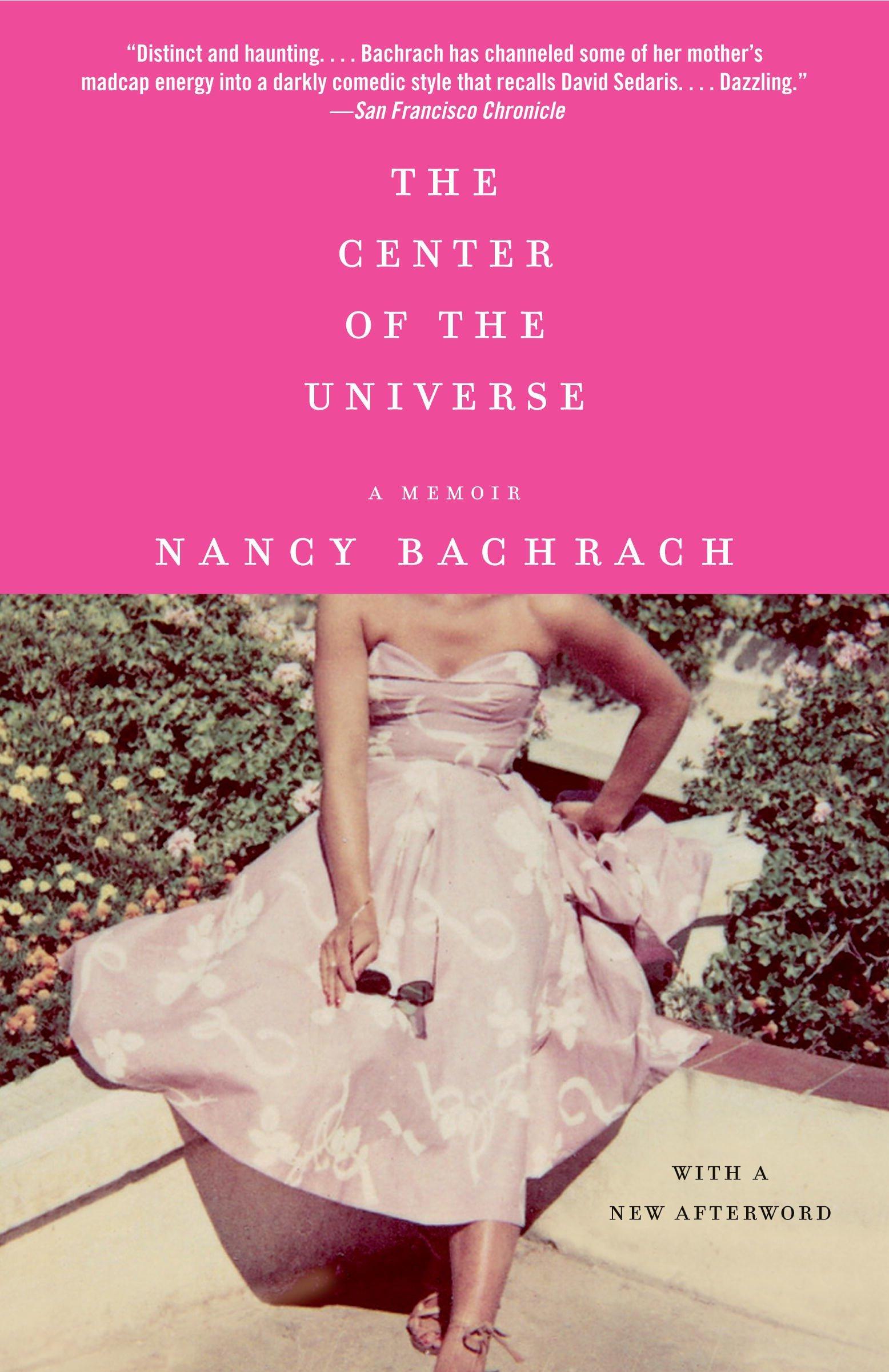 The Center of the Universe  Nancy Bachrach  Taschenbuch  Englisch  2010 - Bachrach, Nancy