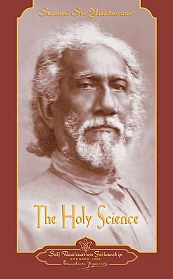 Holy Science / Swami Sri Yukteswar / Buch / Gebunden / Englisch / 1990 / SELF REALIZATION FELLOWSHIP / EAN 9780876120514 - Yukteswar, Swami Sri