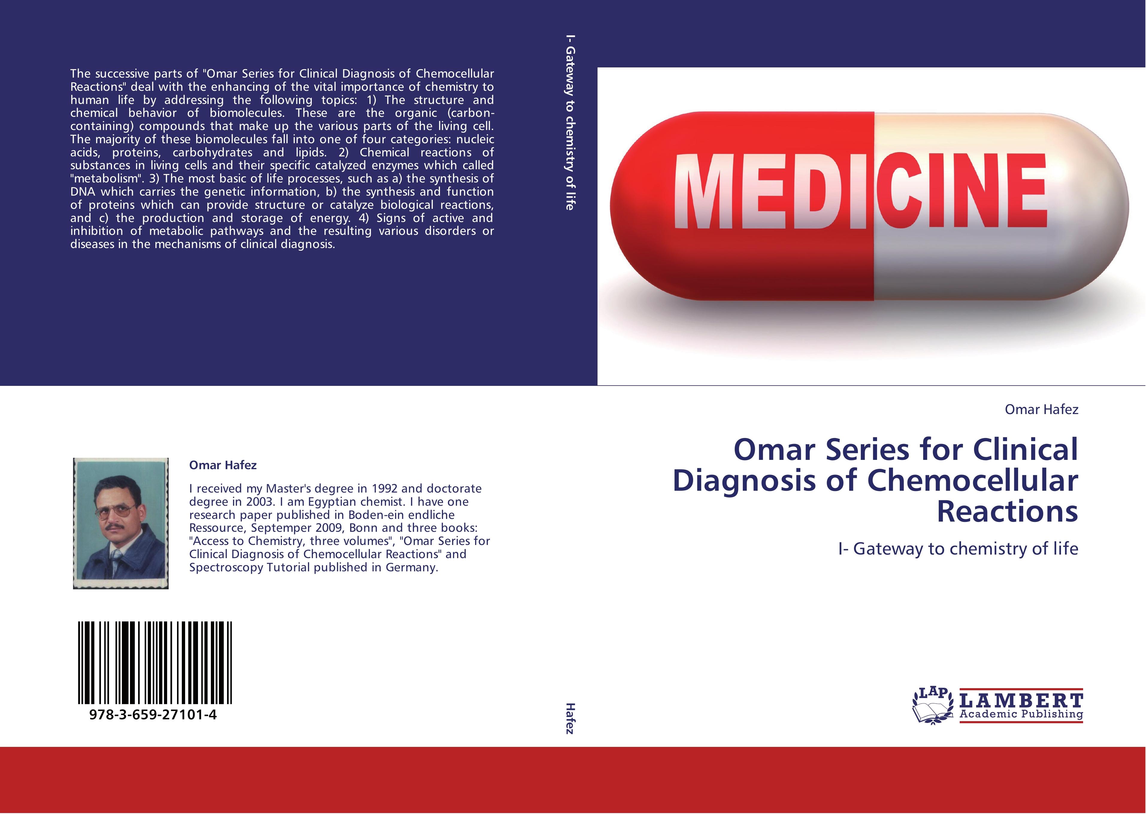 Omar Series for Clinical Diagnosis of Chemocellular Reactions / I- Gateway to chemistry of life / Omar Hafez / Taschenbuch / Paperback / 228 S. / Englisch / 2012 / LAP LAMBERT Academic Publishing - Hafez, Omar