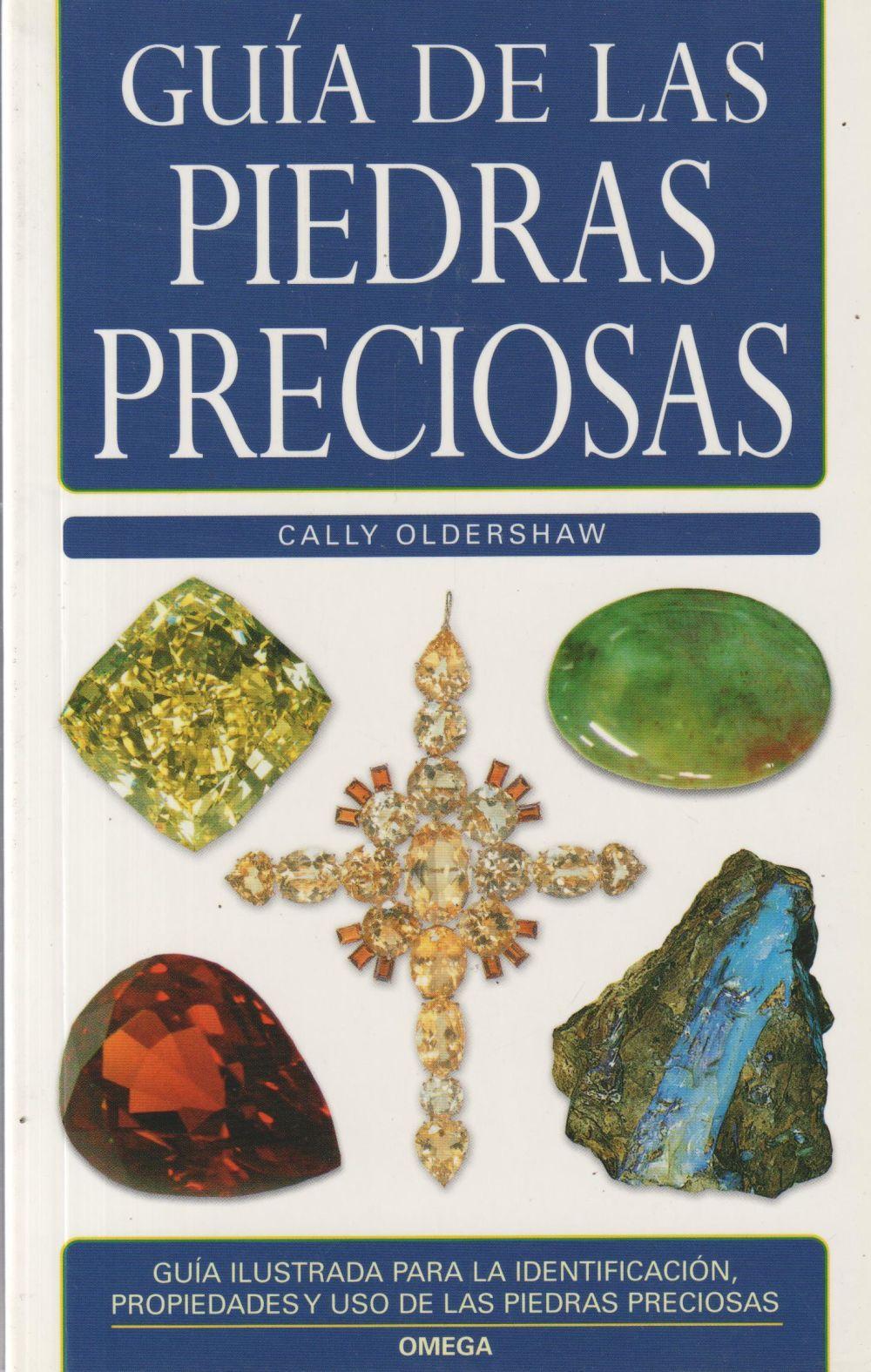 Guía de las piedras preciosas / Cally Oldershaw / Taschenbuch / Spanisch / 2007 - Oldershaw, Cally