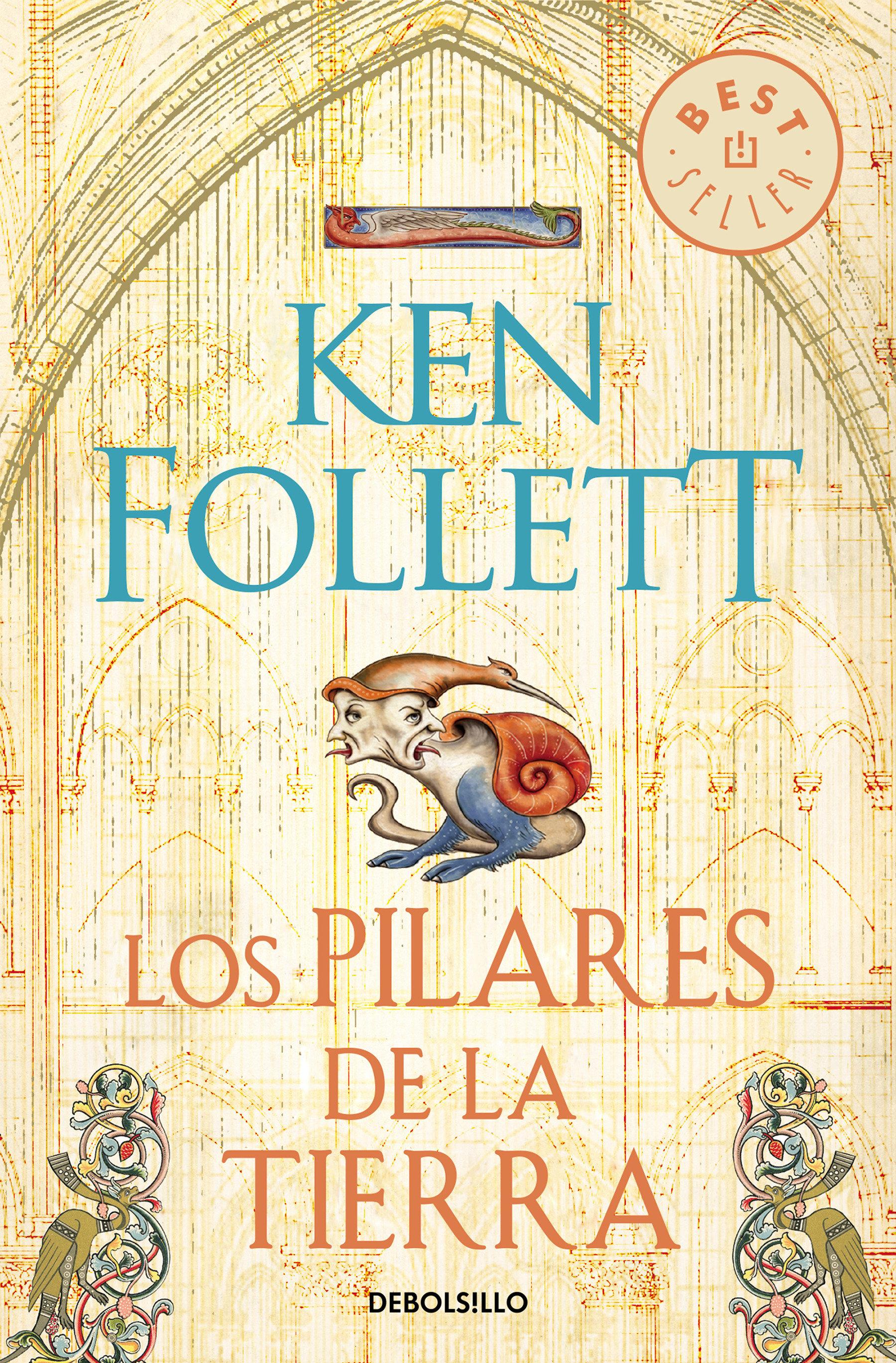 Los pilares de la tierra / Ken Follett / Taschenbuch / 1039 S. / Spanisch / 2003 / DEBOLSILLO / EAN 9788499086514 - Follett, Ken