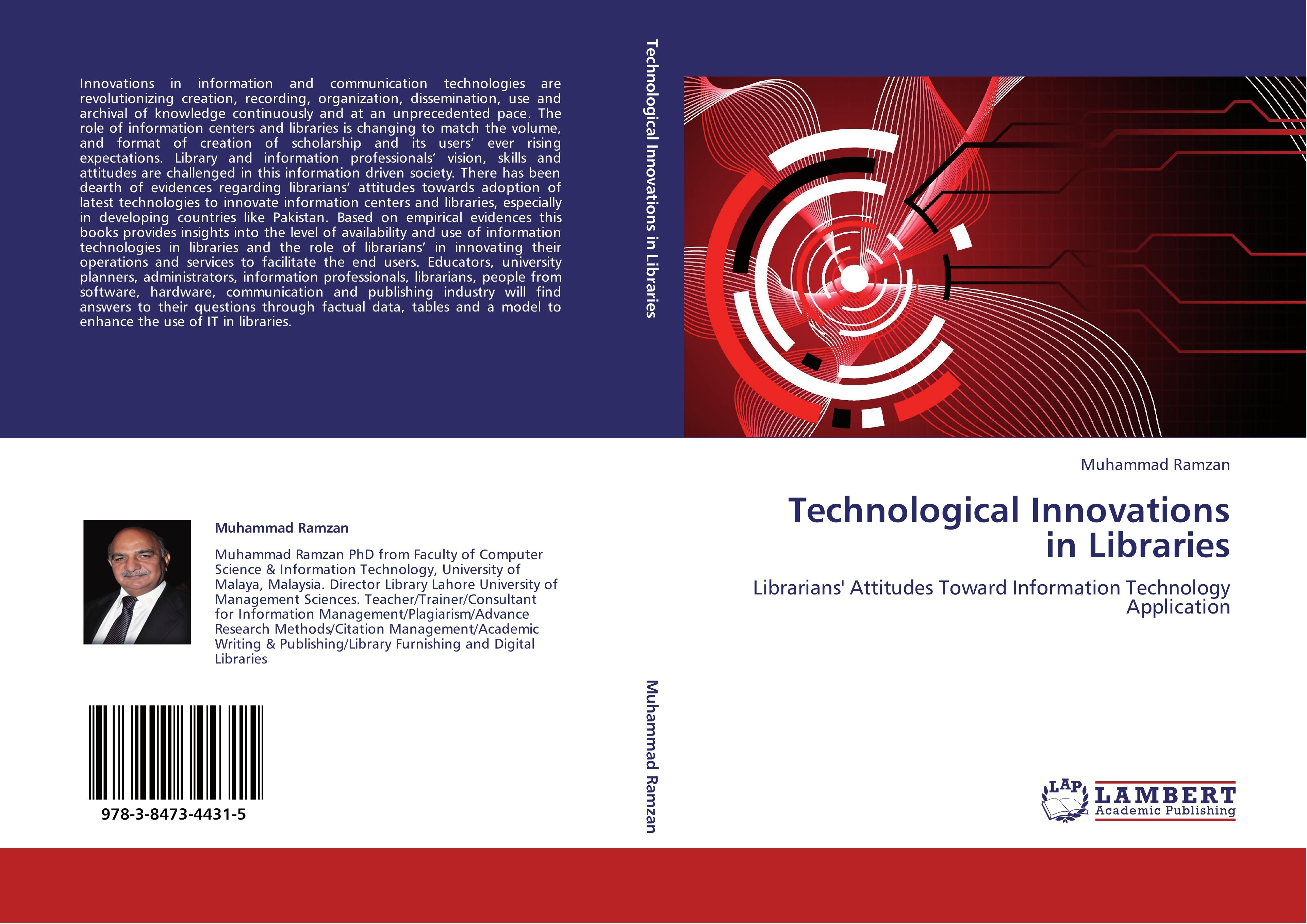 Technological Innovations in Libraries / Librarians' Attitudes Toward Information Technology Application / Muhammad Ramzan / Taschenbuch / Paperback / 252 S. / Englisch / 2012 / EAN 9783847344315 - Ramzan, Muhammad