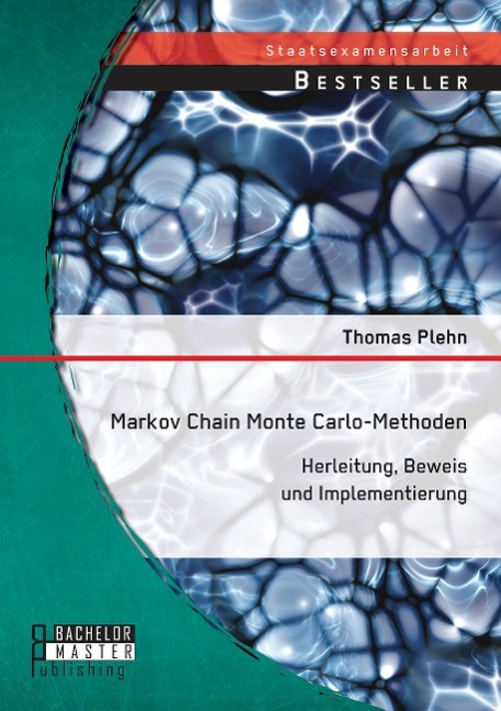 Markov Chain Monte Carlo - Methoden: Herleitung, Beweis und Implementierung / Thomas Plehn / Taschenbuch / Paperback / Deutsch / 2014 - Plehn, Thomas