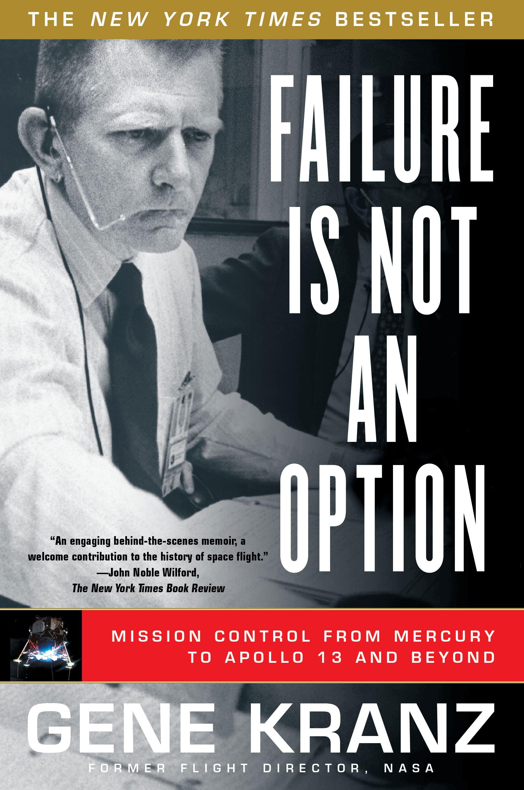 Failure Is Not an Option / Mission Control from Mercury to Apollo 13 and Beyond / Gene Kranz / Taschenbuch / 415 S. / Englisch / 2009 / Simon & Schuster / EAN 9781439148815 - Kranz, Gene