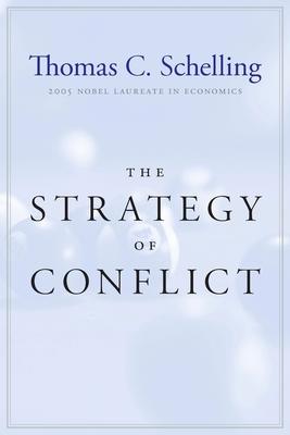 The Strategy of Conflict / With a New Preface by the Author / Thomas C. Schelling / Taschenbuch / Kartoniert / Broschiert / Englisch / 2011 / Harvard University Press / EAN 9780674840317 - Schelling, Thomas C.