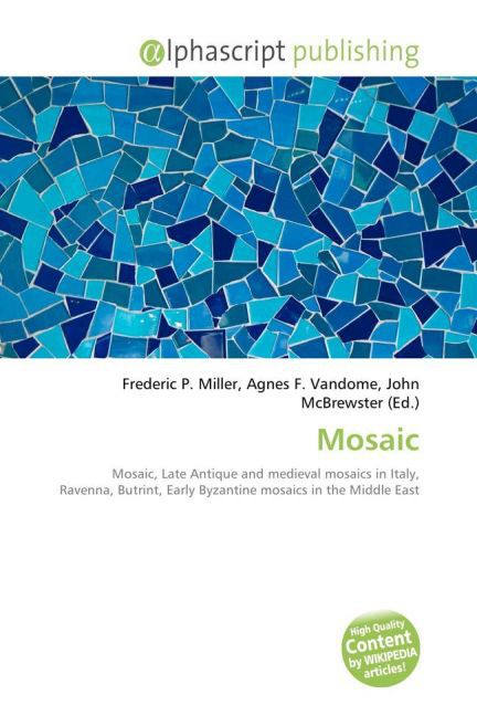 Mosaic / Frederic P. Miller (u. a.) / Taschenbuch / Englisch / Alphascript Publishing / EAN 9786130061517 - Miller, Frederic P.