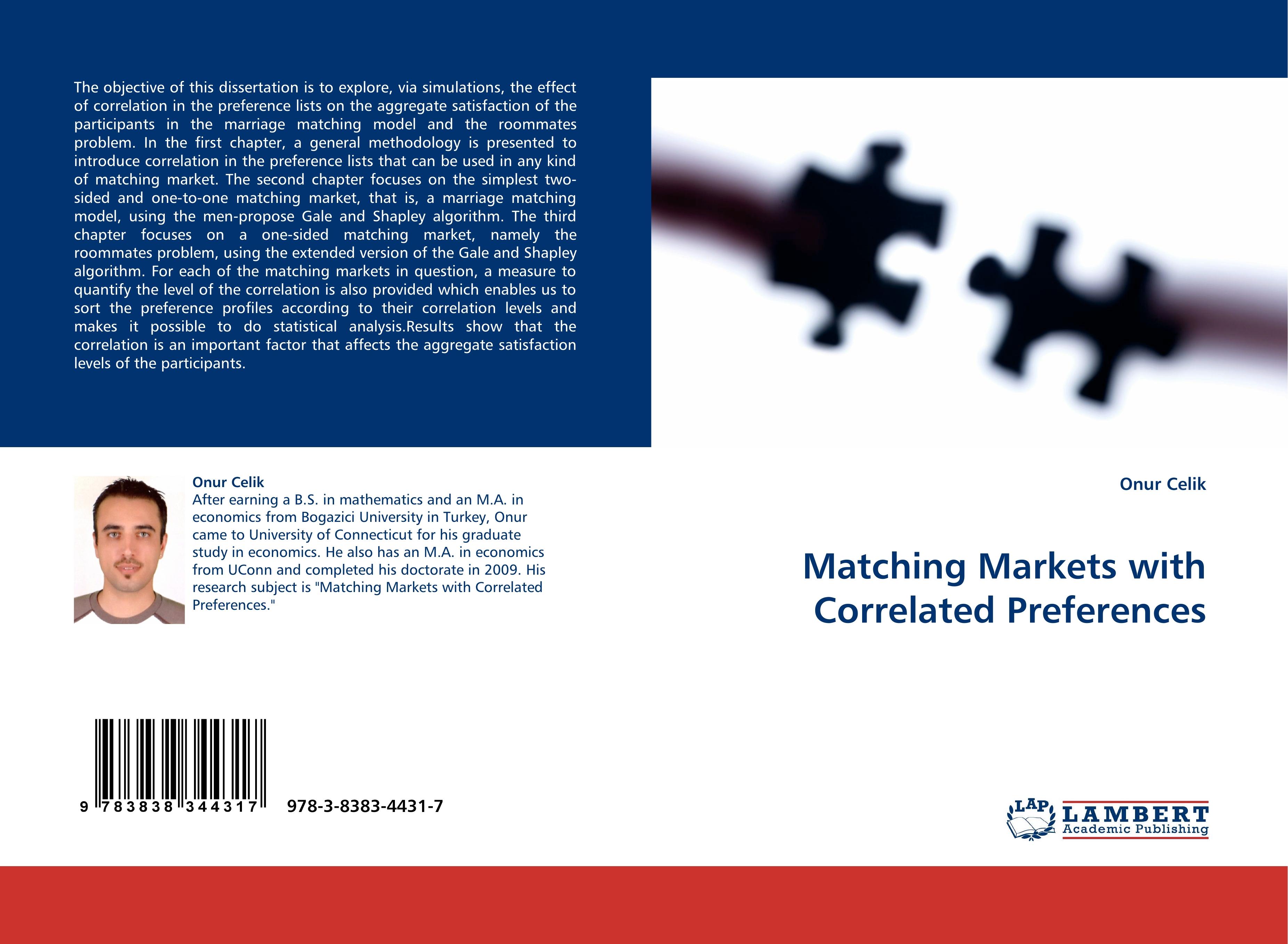Matching Markets with Correlated Preferences / Onur Celik / Taschenbuch / Paperback / 60 S. / Englisch / 2010 / LAP LAMBERT Academic Publishing / EAN 9783838344317 - Celik, Onur