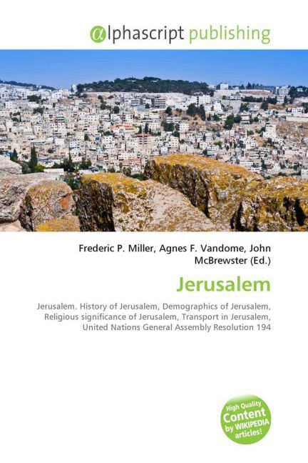 Jerusalem / Frederic P. Miller (u. a.) / Taschenbuch / Englisch / Alphascript Publishing / EAN 9786130026417 - Miller, Frederic P.