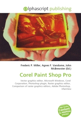 Corel Paint Shop Pro / Frederic P. Miller (u. a.) / Taschenbuch / Englisch / Alphascript Publishing / EAN 9786130233518 - Miller, Frederic P.