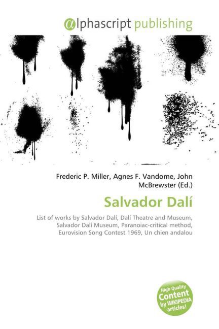 Salvador Dalí / Frederic P. Miller (u. a.) / Taschenbuch / Englisch / Alphascript Publishing / EAN 9786130074319 - Miller, Frederic P.