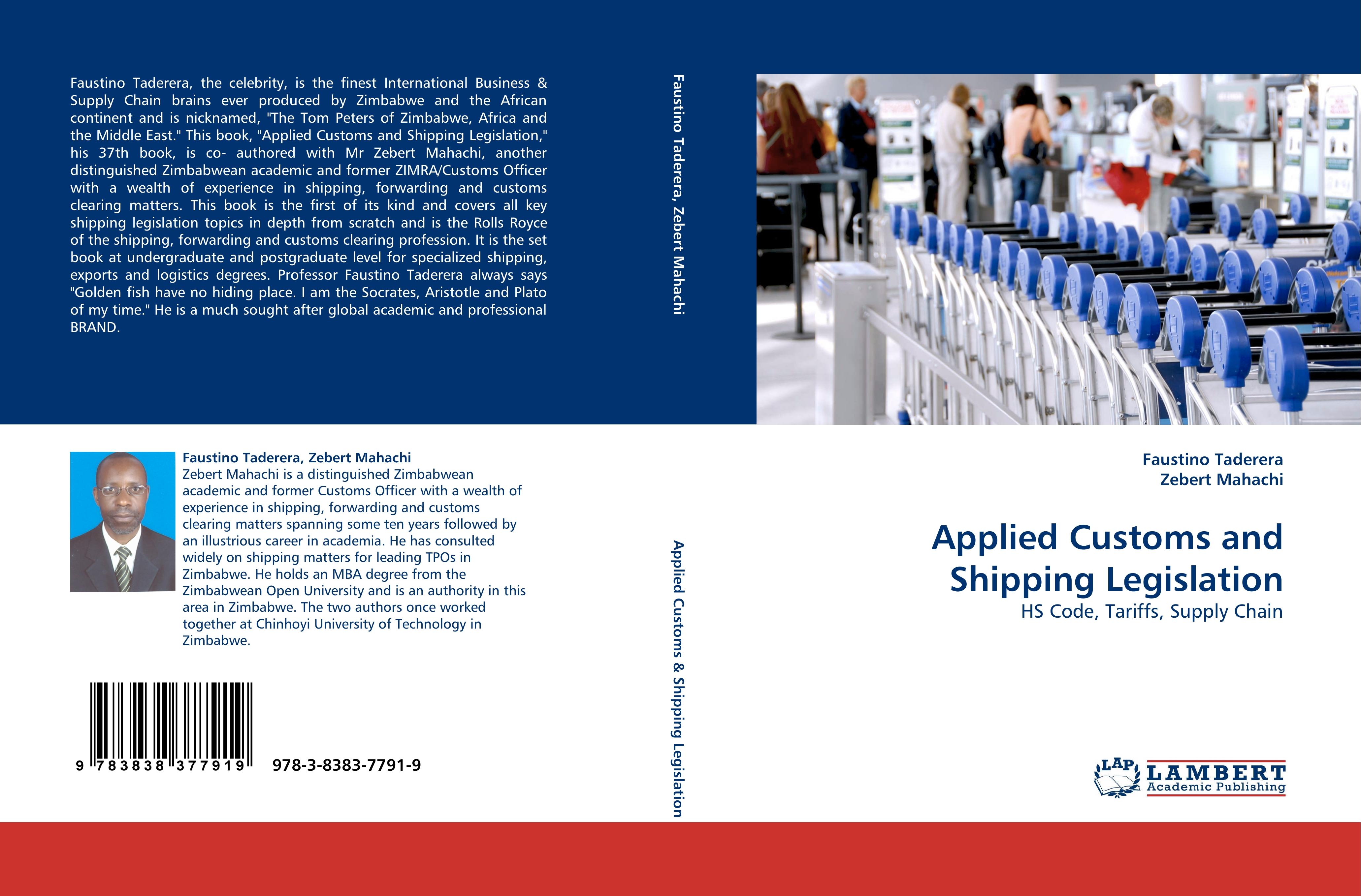 Applied Customs and Shipping Legislation / HS Code, Tariffs, Supply Chain / Faustino Taderera (u. a.) / Taschenbuch / Paperback / 652 S. / Englisch / 2010 / LAP LAMBERT Academic Publishing - Taderera, Faustino