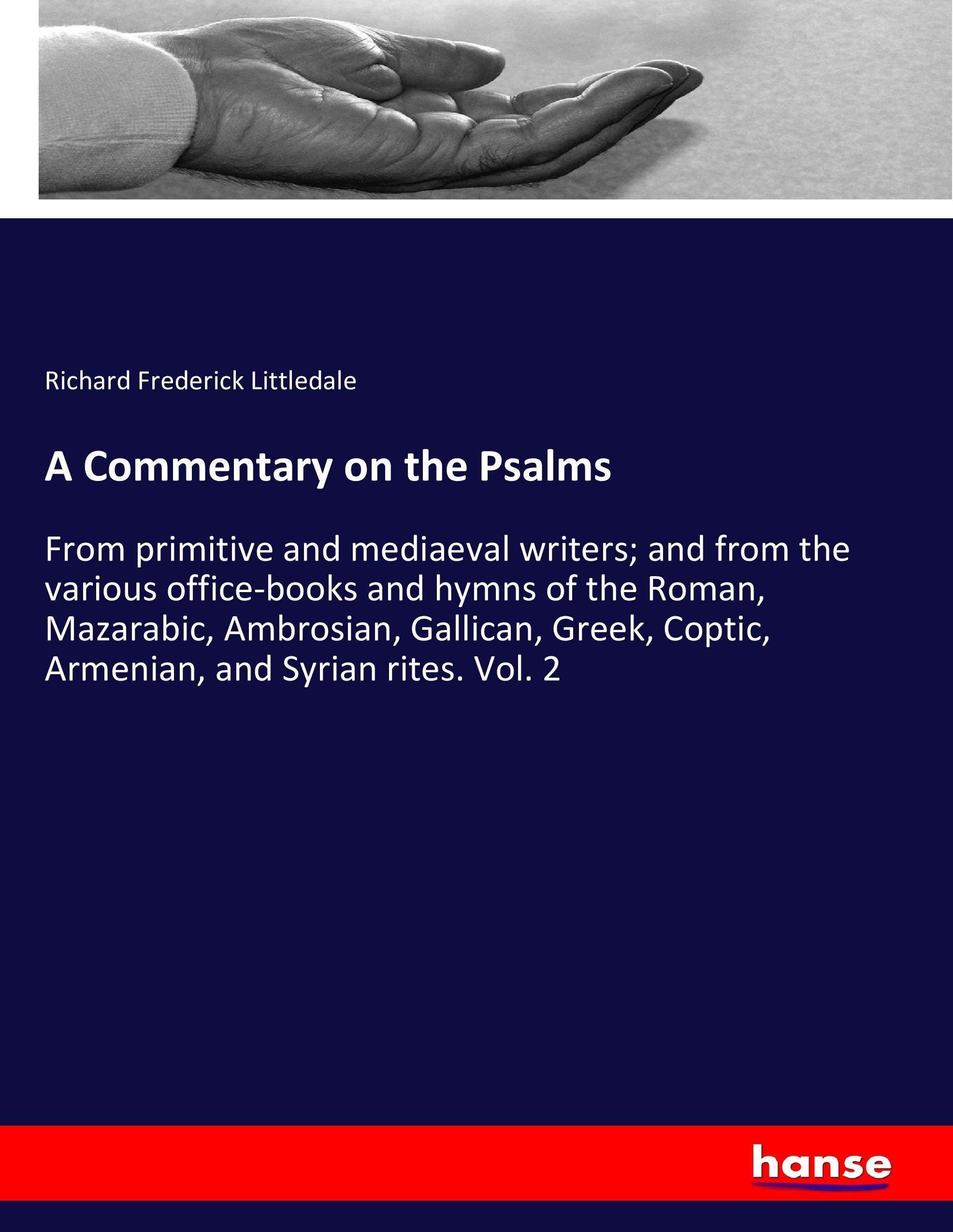 A Commentary on the Psalms / Richard Frederick Littledale / Taschenbuch / Paperback / 564 S. / Englisch / 2017 / hansebooks / EAN 9783744752121 - Littledale, Richard Frederick