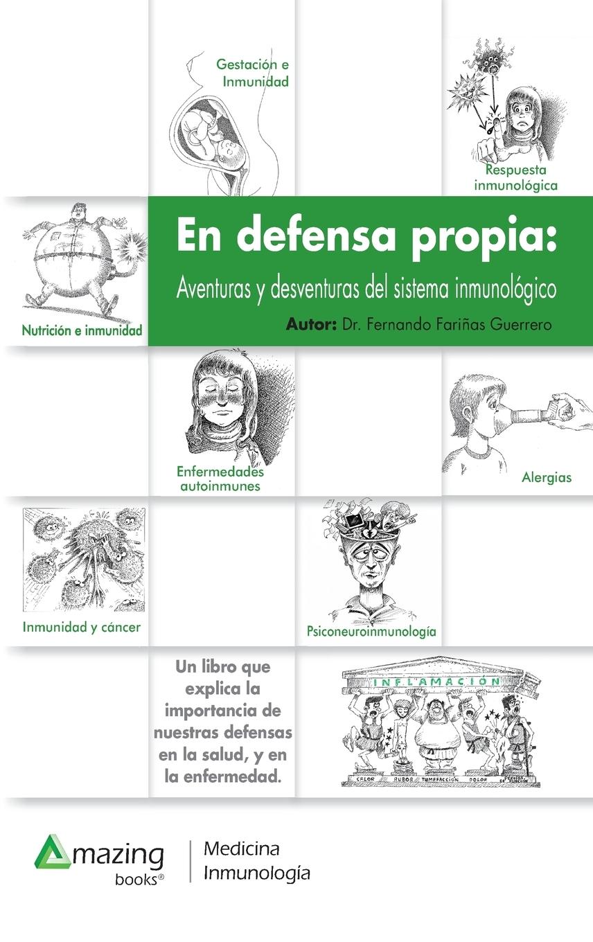 En Defensa Propia: Aventuras y Desventuras del Sistema Inmunológico  Fernando Farinas  Buch  Spanisch  2016 - Farinas, Fernando