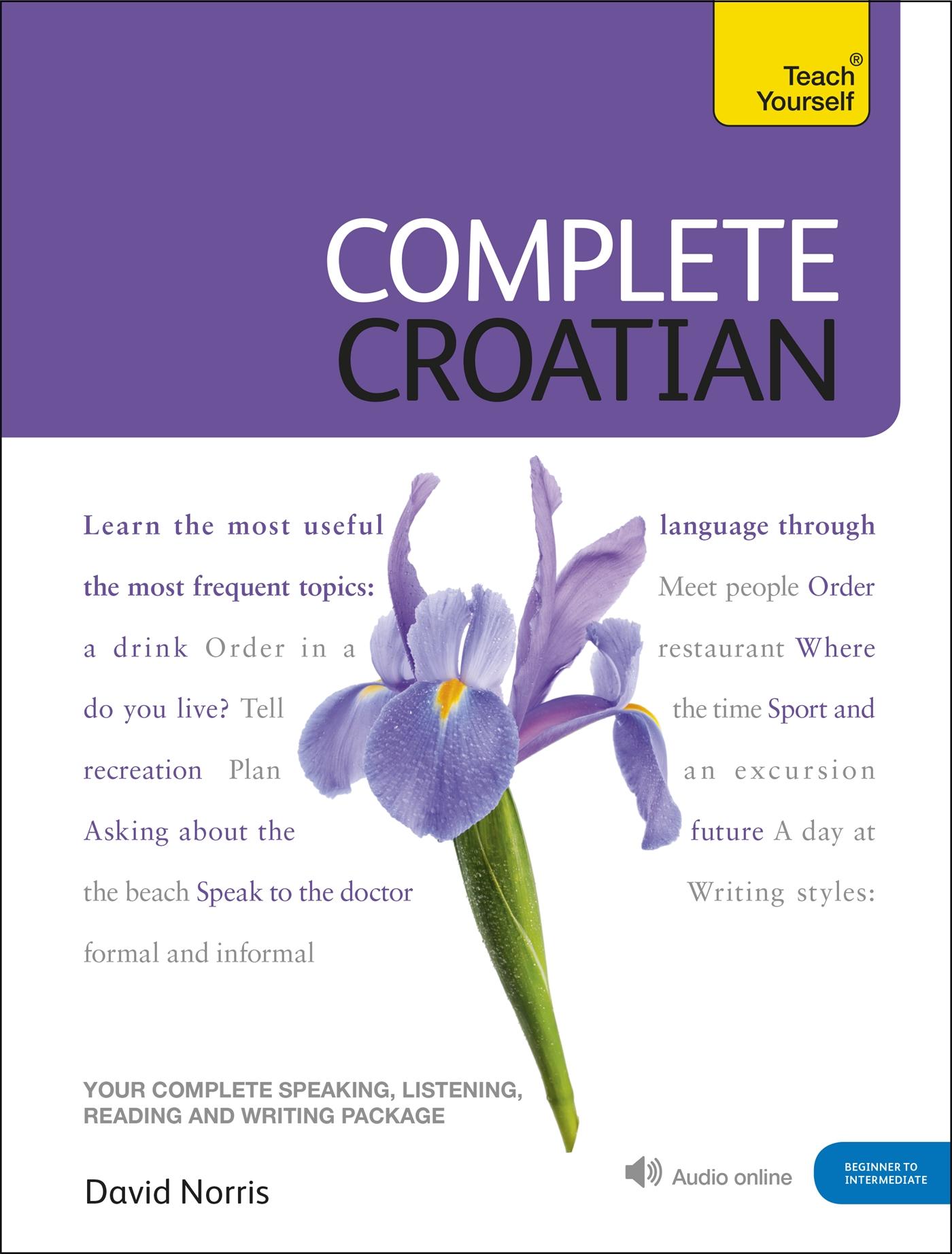 Complete Croatian Book/CD Pack: Teach Yourself / (Book and audio support) / David Norris / Taschenbuch / Bundle / Englisch / 2010 / Hodder And Stoughton Ltd. / EAN 9781444102321 - Norris, David