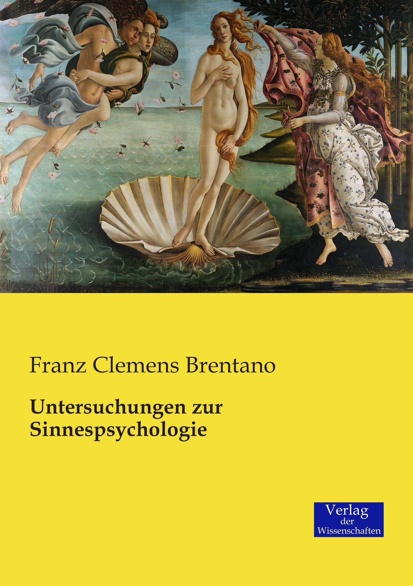 Untersuchungen zur Sinnespsychologie / Franz Clemens Brentano / Taschenbuch / Paperback / 176 S. / Deutsch / 2019 / Vero Verlag / EAN 9783957004321 - Brentano, Franz Clemens