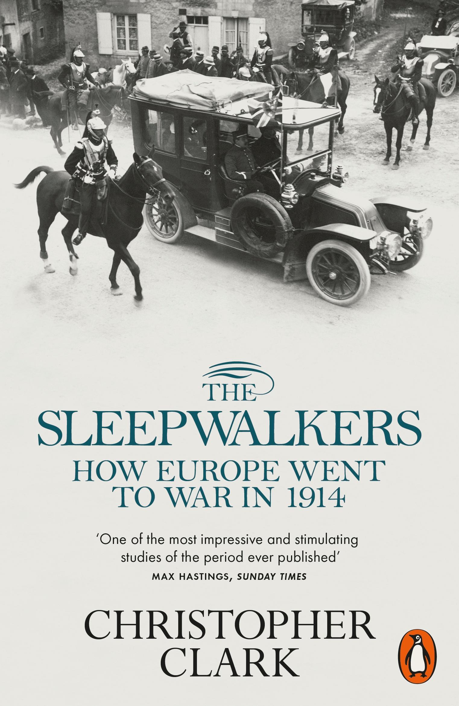 The Sleepwalkers / How Europe Went to War in 1914 / Christopher Clark / Taschenbuch / 697 S. / Englisch / 2013 / Penguin Books Ltd (UK) / EAN 9780141027821 - Clark, Christopher